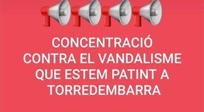 Convoquen una concentració el 18 de febrer contra ‘el vandalisme que pateix Torredembarra’