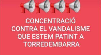 Convoquen una concentració el 18 de febrer contra ‘el vandalisme que pateix Torredembarra’