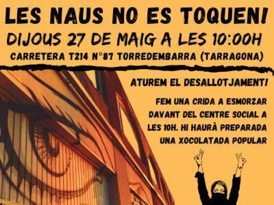 Crida per evitar el desallotjament del Centre Social ‘Les Naus’ aquest 27 de maig