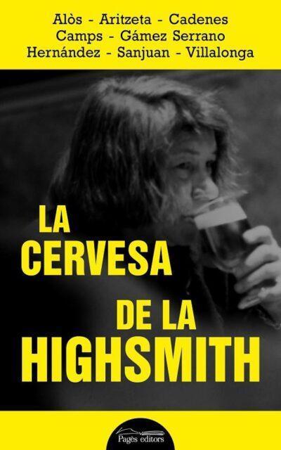 Creixell acull el 28 de gener la presentació del llibre ‘La cervesa de la Highsmith’