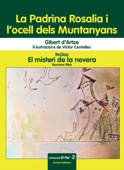 El dissabte 23 d’abril es presenta ‘La Padrina Rosalia i l’ocell dels Muntanyans’