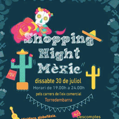 L’eix comercial de Torredembarra es transformarà en Mèxic el 30 de juliol amb la Shopping Night